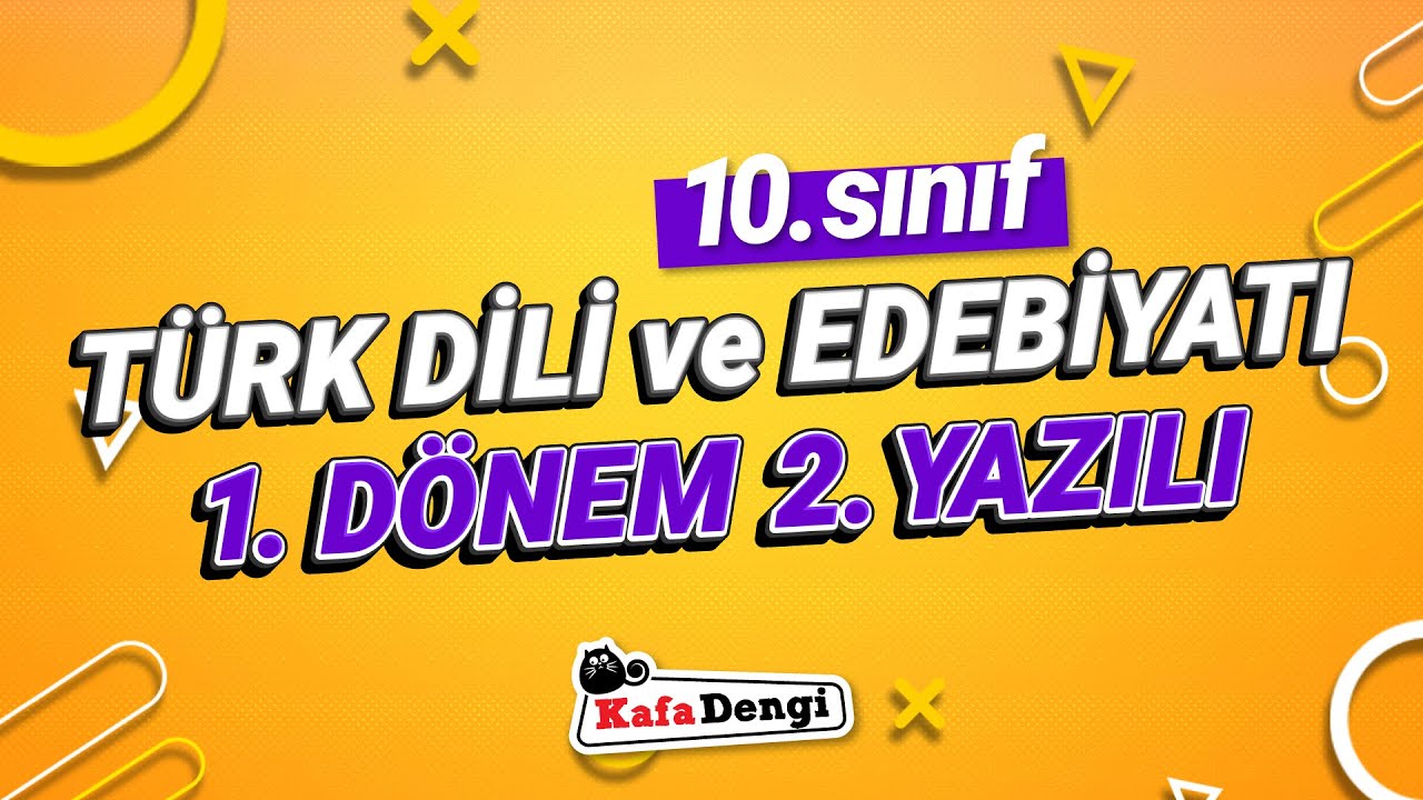 10. Sınıf Türk Dili ve Edebiyatı - 1. Dönem 2. Yazılı Çalışması #2026