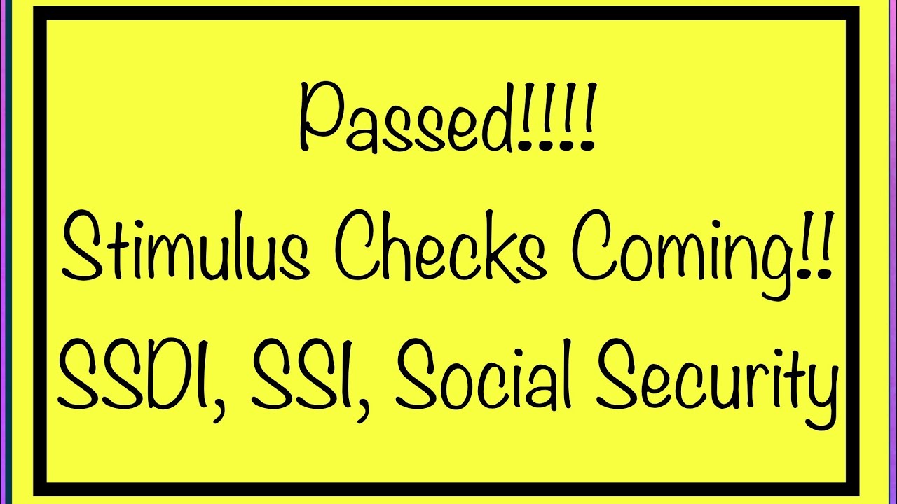 $600 Second Stimulus Checks Coming! SSDI, SSI, Low Income, Social Security &ndash; December 22 Update