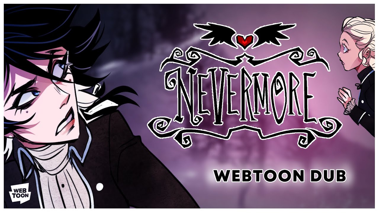 Nevermore - 【WEBTOON DUB】| Ep. 1