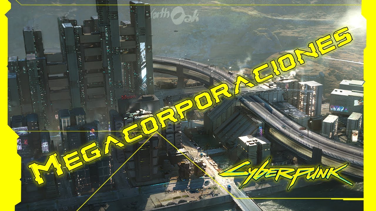 MEGACORPORACIONES del UNIVERSO de CYBERPUNK 2077 💼
