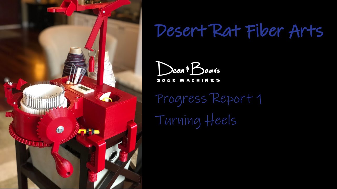 Dean and Bean Sock Machine - Progress Report 1 - Turning Heels