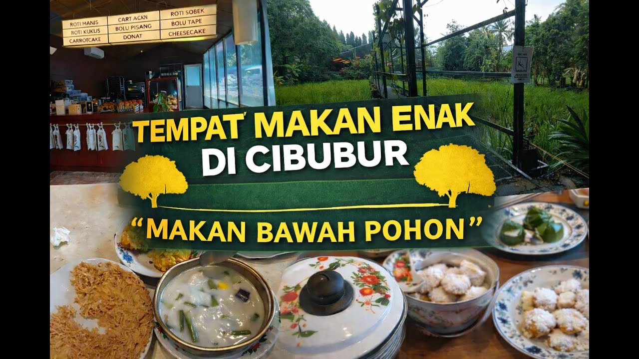 Tempat Makan Enak Di Cibubur | MAKAN BAWAH POHON|
