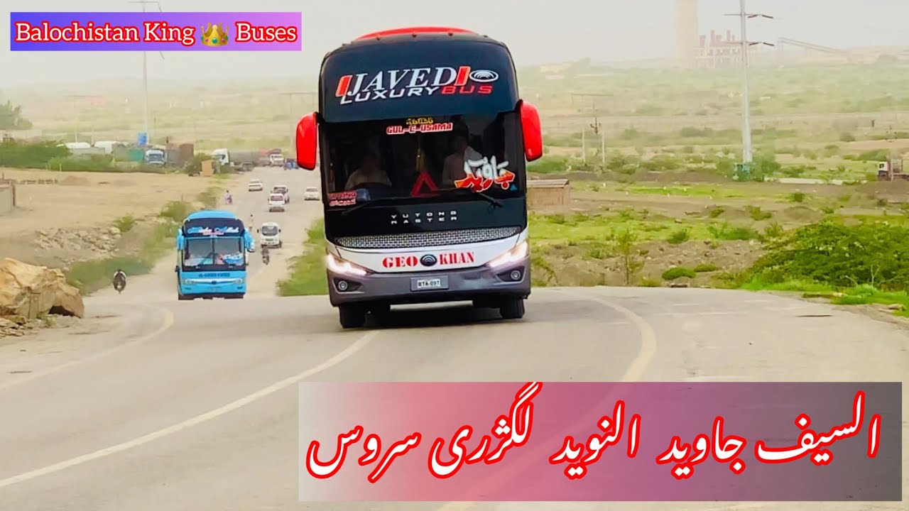 Quetta Buses | Qawadr Buses|Karachi Buses |Al Saif|Javeed|Al Yousaf 2023 Buses#balochistankingbuses