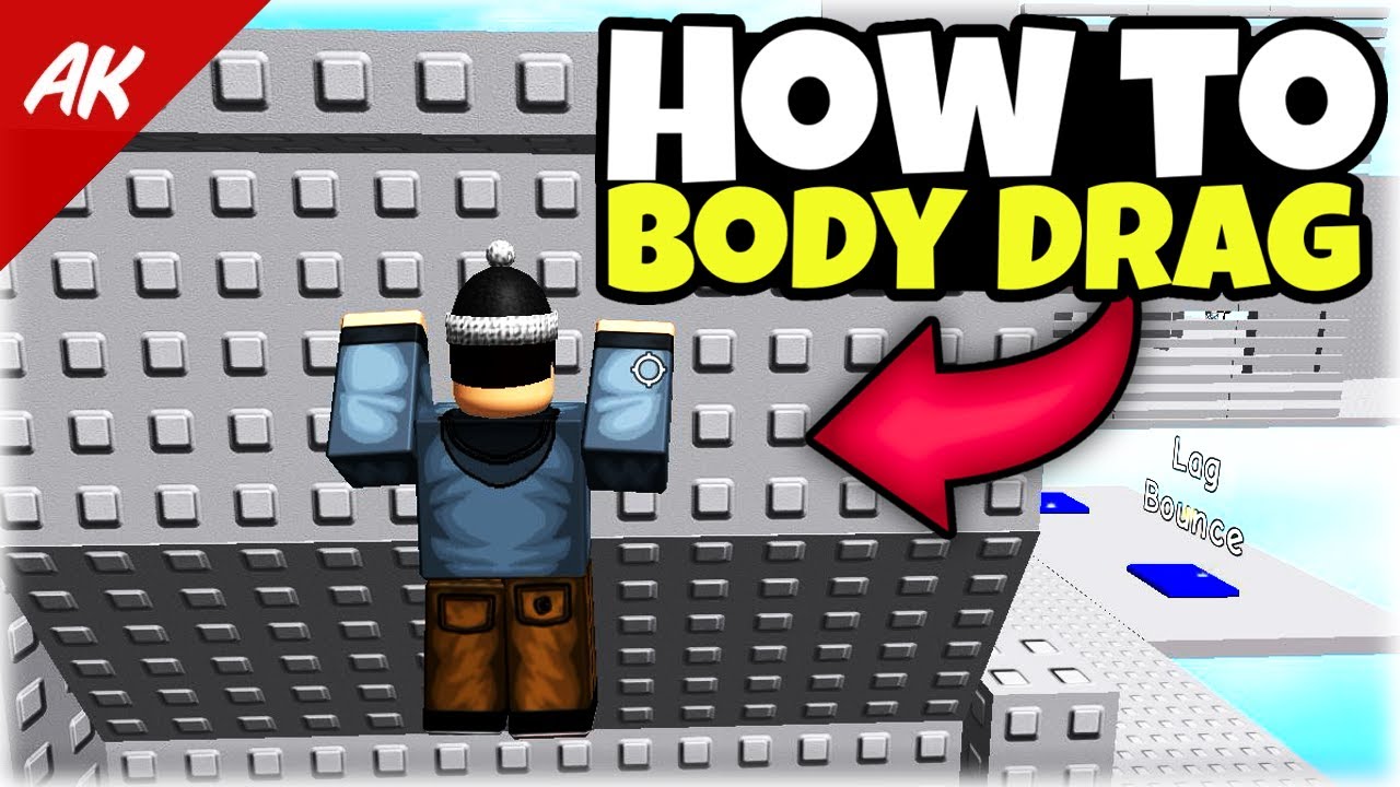 Как делать бодидраг в Roblox