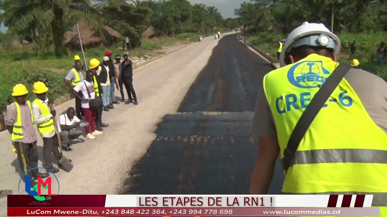 MWENE DITU TRAVAUX RN 1 : VOICI LES ÉTAPES DE LA MODERNISATION 