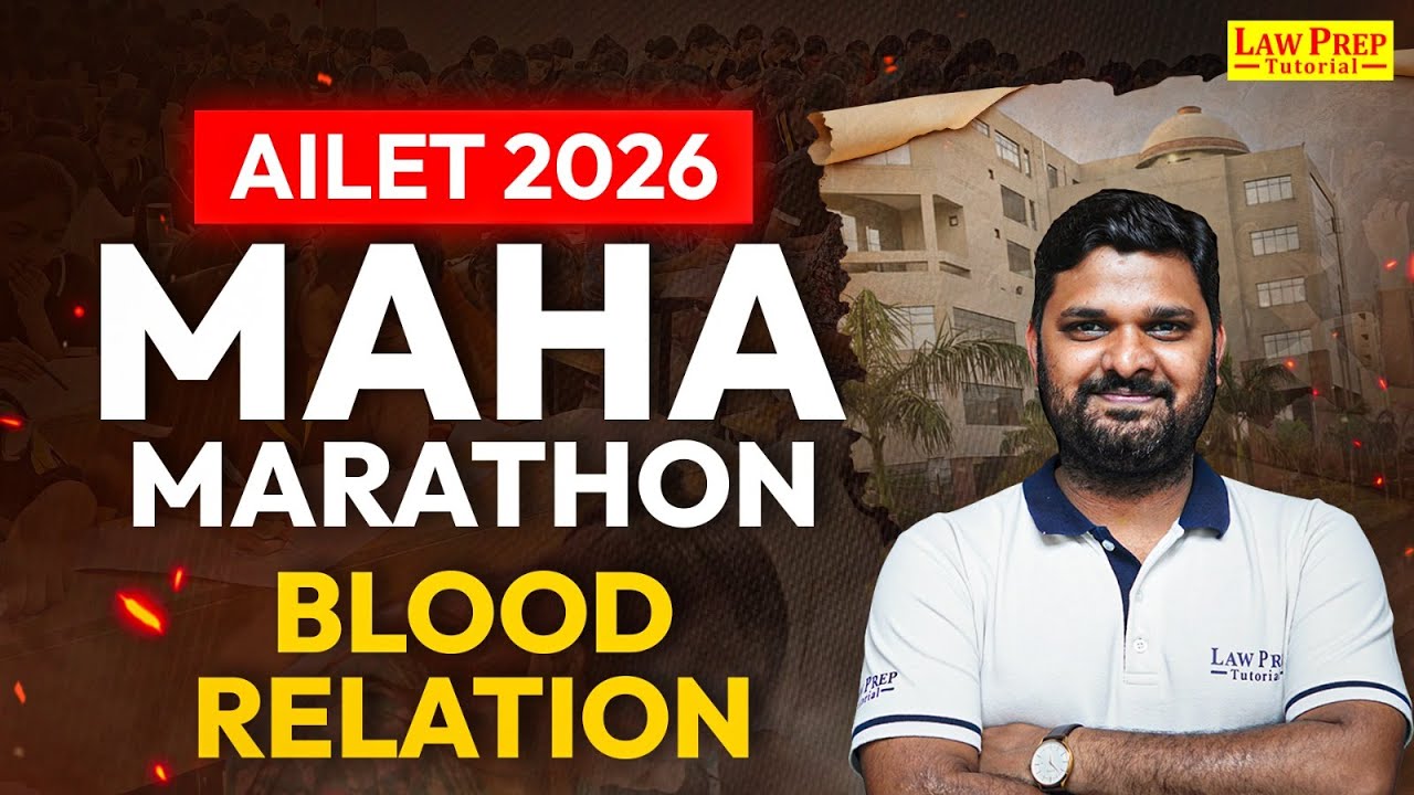 Blood Relation: Maha Marathon Class | AR for AILET and Other Law Entrance Exams | By Yogesh Sir