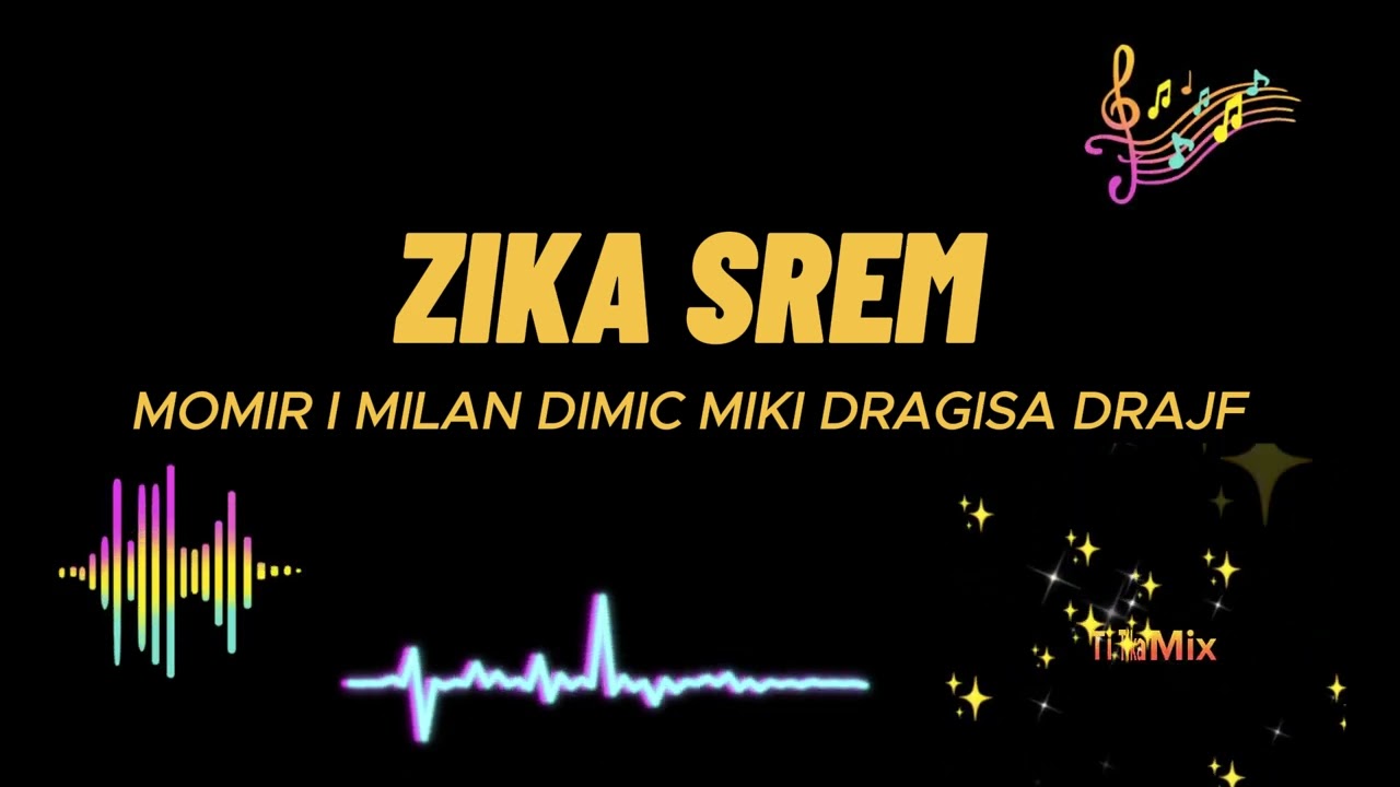 ZIKA SREM I MOMIR DRAGISA NEKA VREME - TIKAMIX PRO