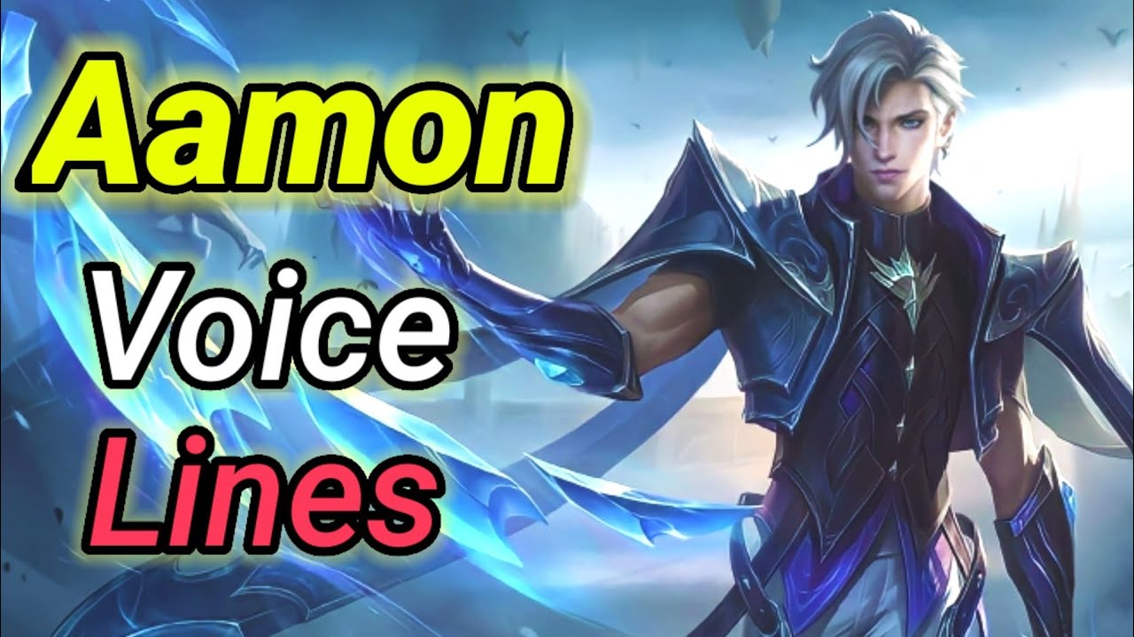 Aamon voice lines and quotes - dialogues Mobile Legends