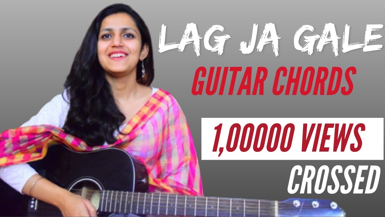 Lag ja Gale | Guitar Chords | Bollywood mashup | Musicwale