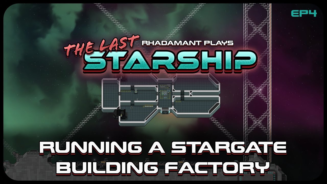 Running a Stargate Building Factory in The Last Starship - 2D Space Sandbox Game // EP4