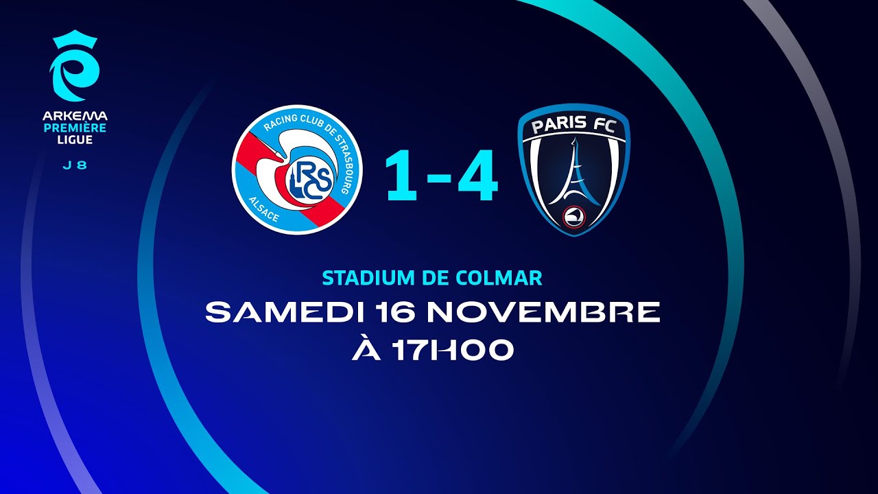 J8 I RC Strasbourg – Paris FC (1-4), le résumé I Première Ligue FFF 2024-2025