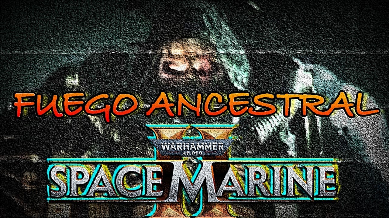 WARHAMMER 40K SPACE MARINE 2 | Fuego Ancestral - gameplay
