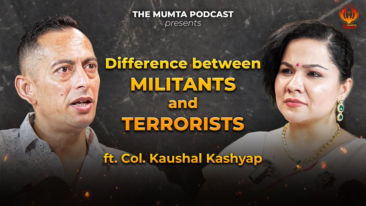 Difference between Militants and Terrorists | Ft. Col Kaushal Kashyap #trending #podcast #clips