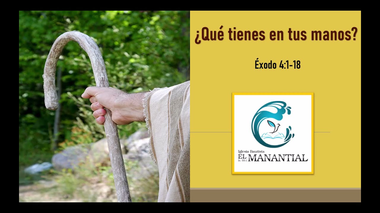Sermón ¿Qué tienes en tus manos?