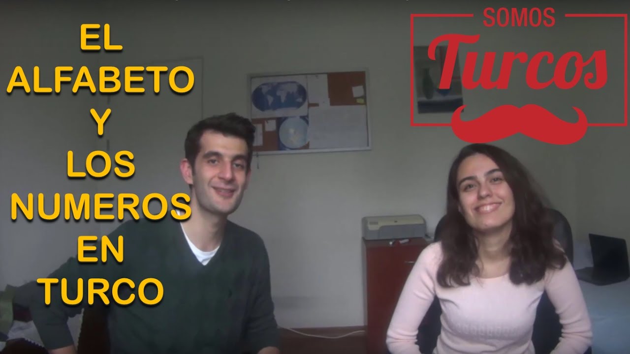 Somos Turcos - El Alfabeto y Los Numeros | Alfabe ve Sayılar | Aprender Turco