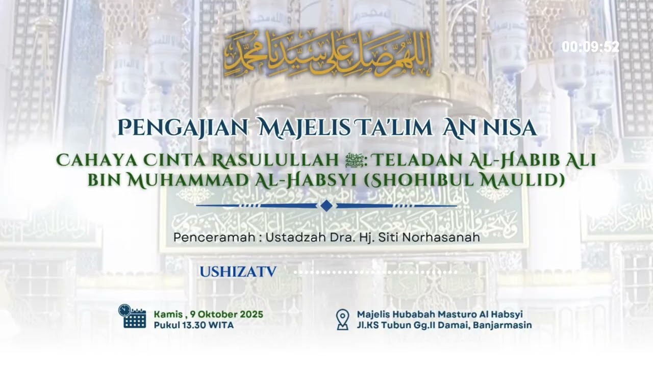 Majelis Taklim Annisa : Cahaya Cinta Rasulullah ﷺ Teladan Al-Habib Ali bin Muhammad Al-Habsyi