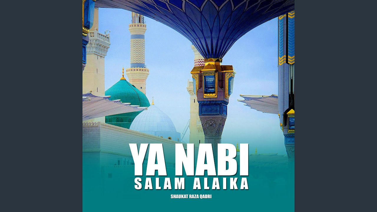 Ya Nabi Salam Alaika