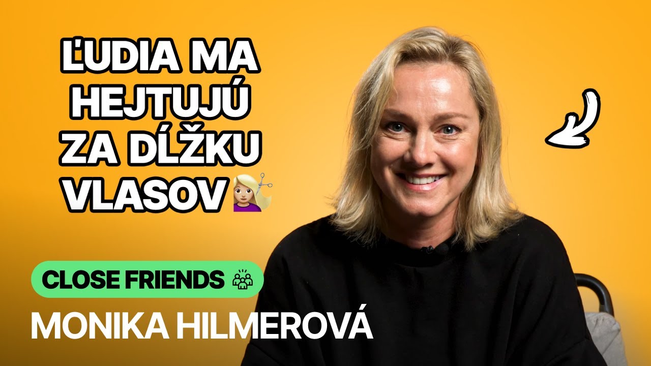 9 osobných otázok na herečku Moniku Hilmerovú (CLOSE FRIENDS)