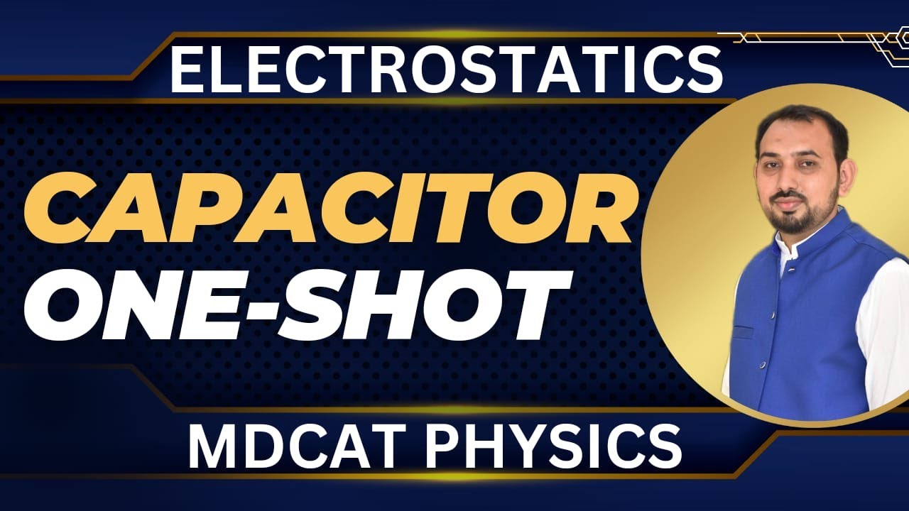 Capacitor One shot Electrostatics MDCAT PHYSICS , Tips and Tricks