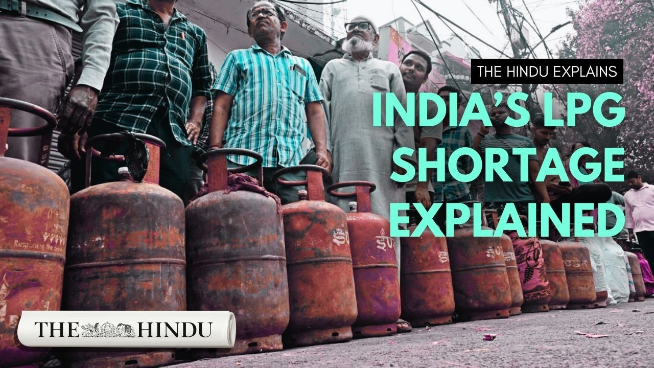 India’s LPG crunch explained: What caused it and what happens next? | The Hindu Explains