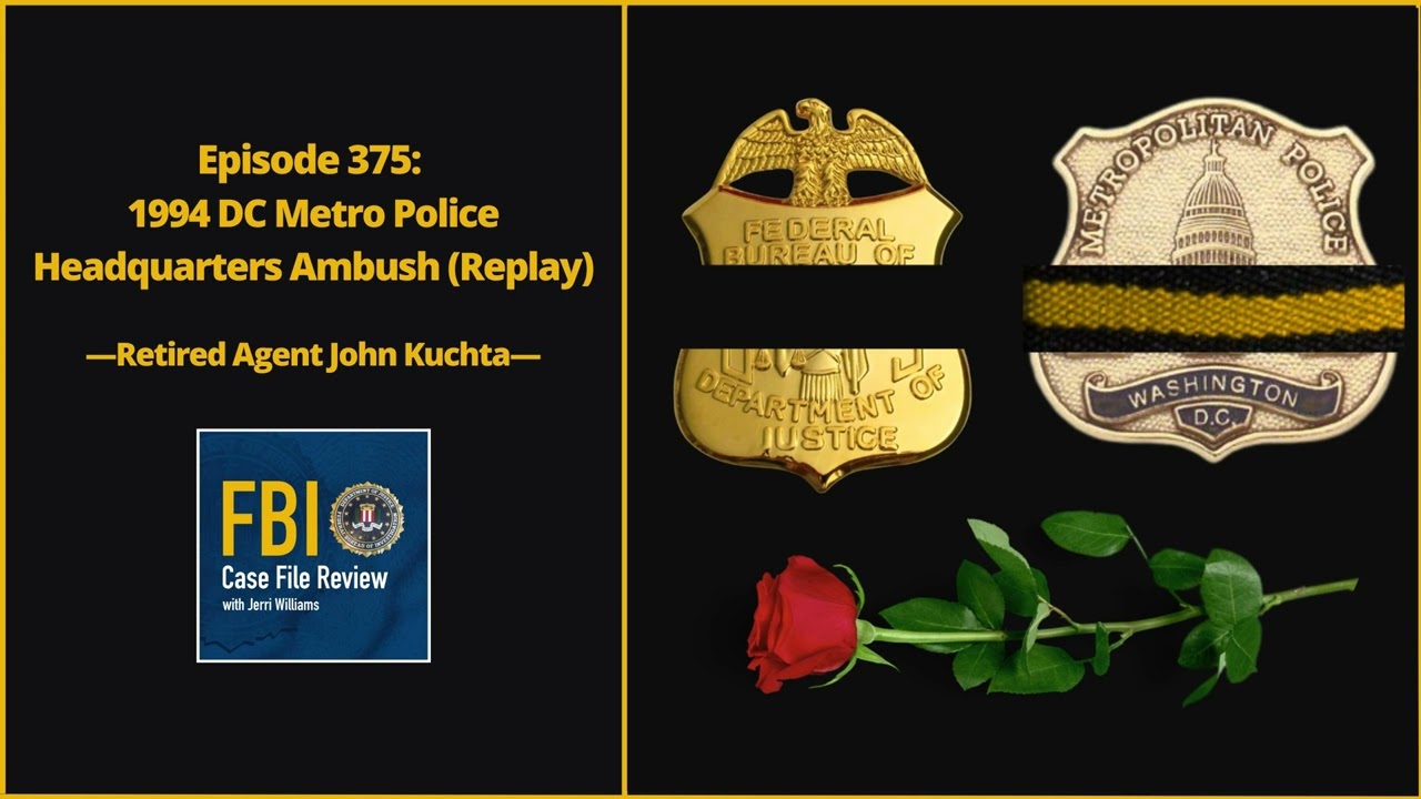 375: 1994 DC Metro Police Headquarters Ambush (Replay) – John Kuchta