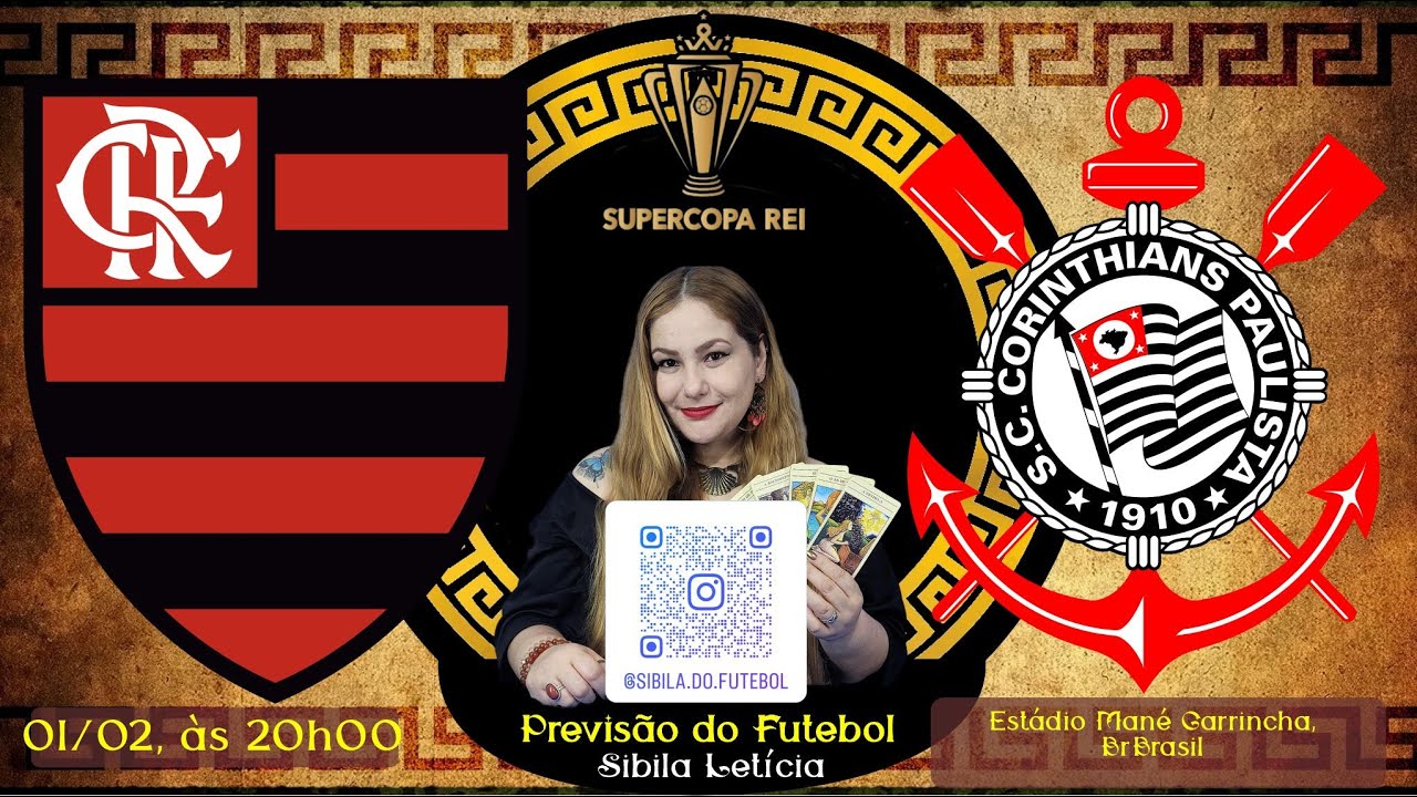 Previsão do Futebol - SUPERCOPA REI - 1º Jogo entre Flamengo e Corinthians
