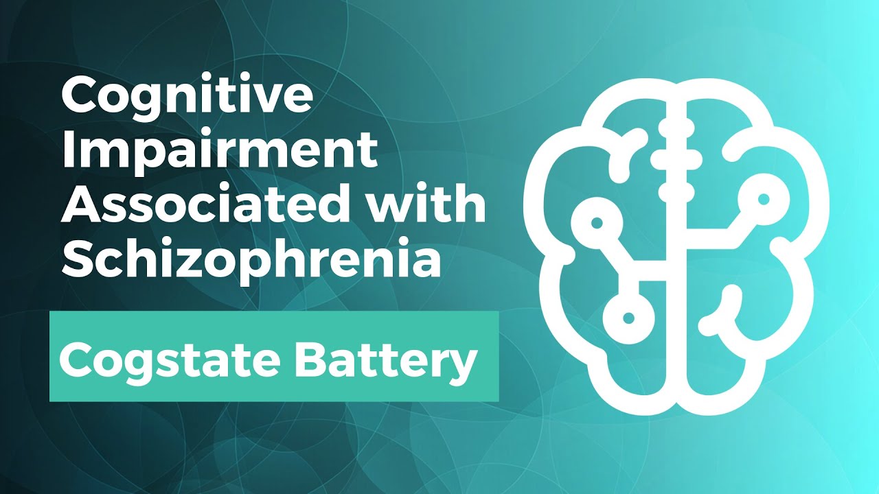 Clinical Trials for Cognitive Impairment Associated with Schizophrenia - Cogstate Battery