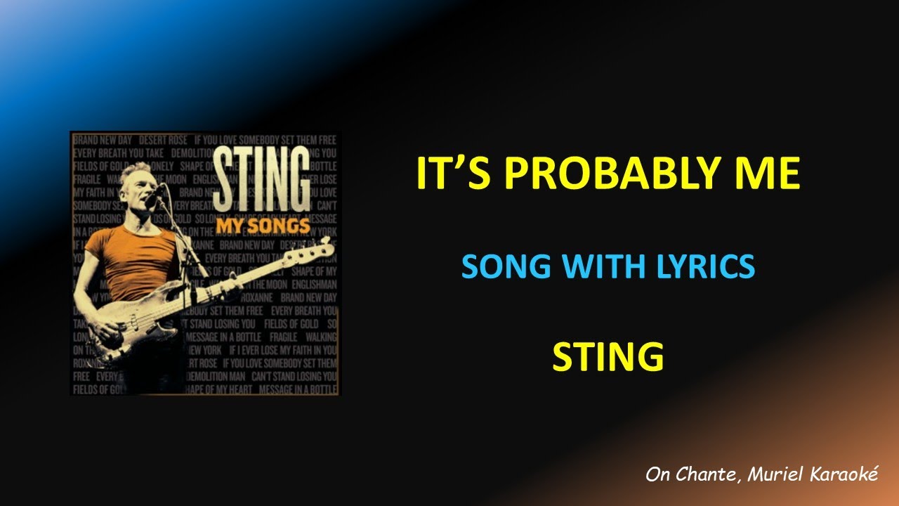 IT'S PROBABLY ME - LYRICS - STING & Gregory PORTER (HQ)