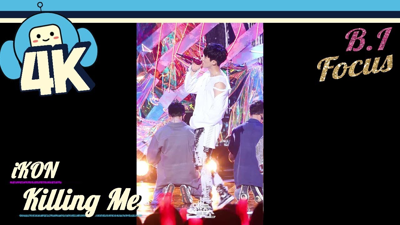 [4K & Focus Cam] iKon - Killing me (B.I) @Show! Music Core 20180804 iKon - 죽겠다