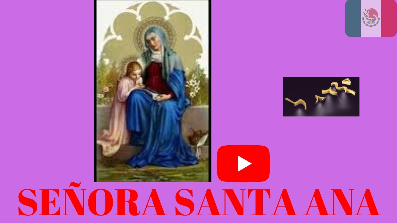 Señora Santa Ana (Canto a nuestra abuelita)