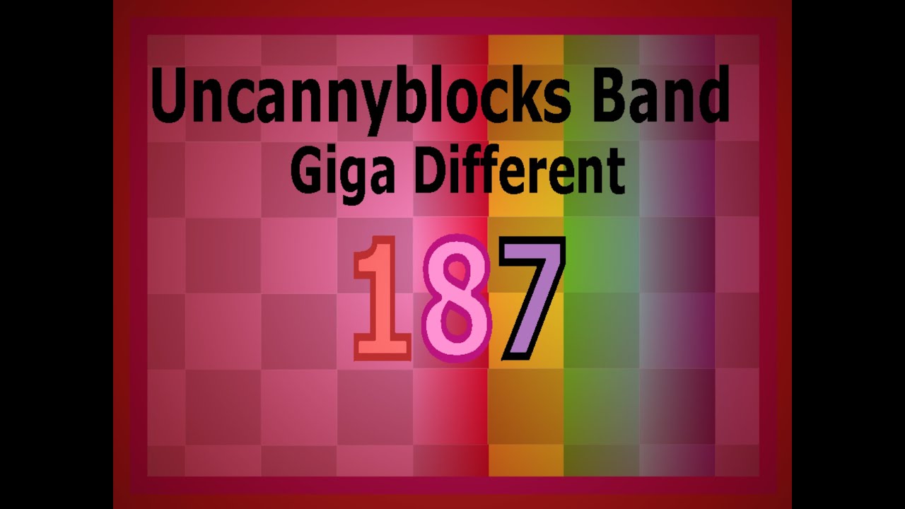 Uncannyblocks Band Giga Different 1861 - 1870 (Not made by Kids)