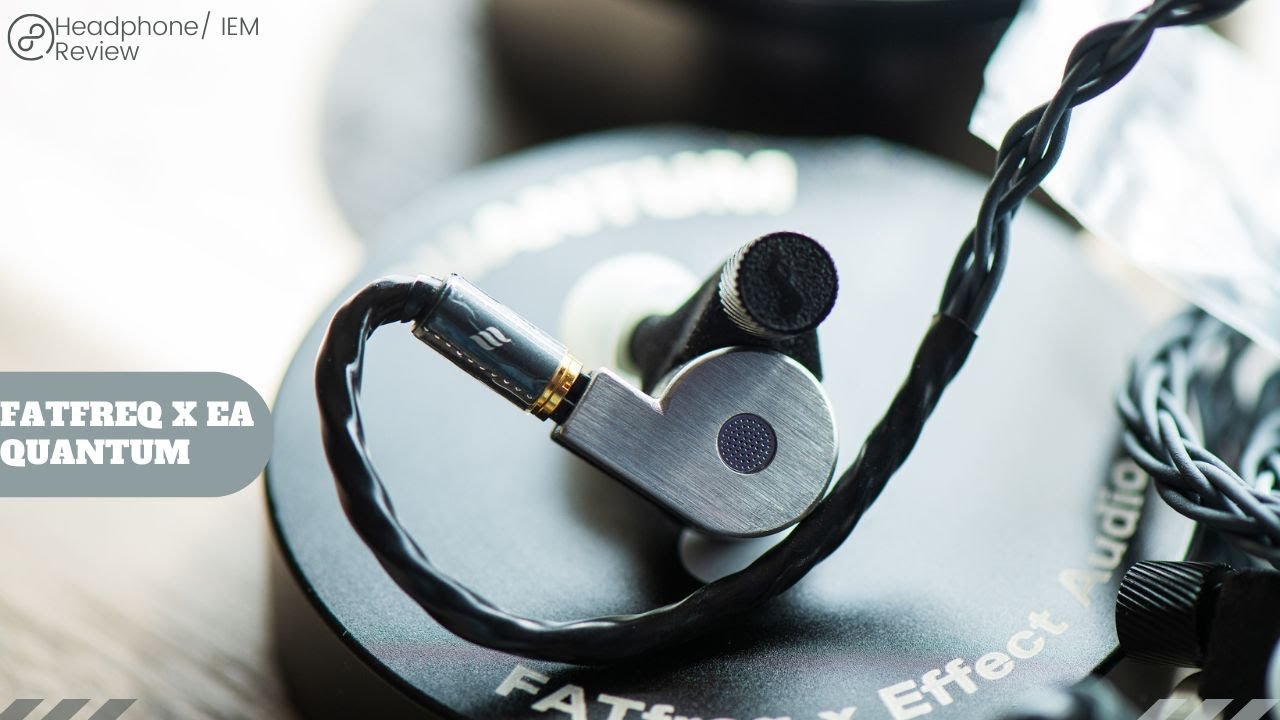 FATfreq x Effect Audio Quantum IEM Review