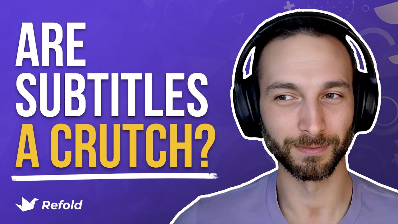 Will subtitles PREVENT you from making progress? - Ask Ethan