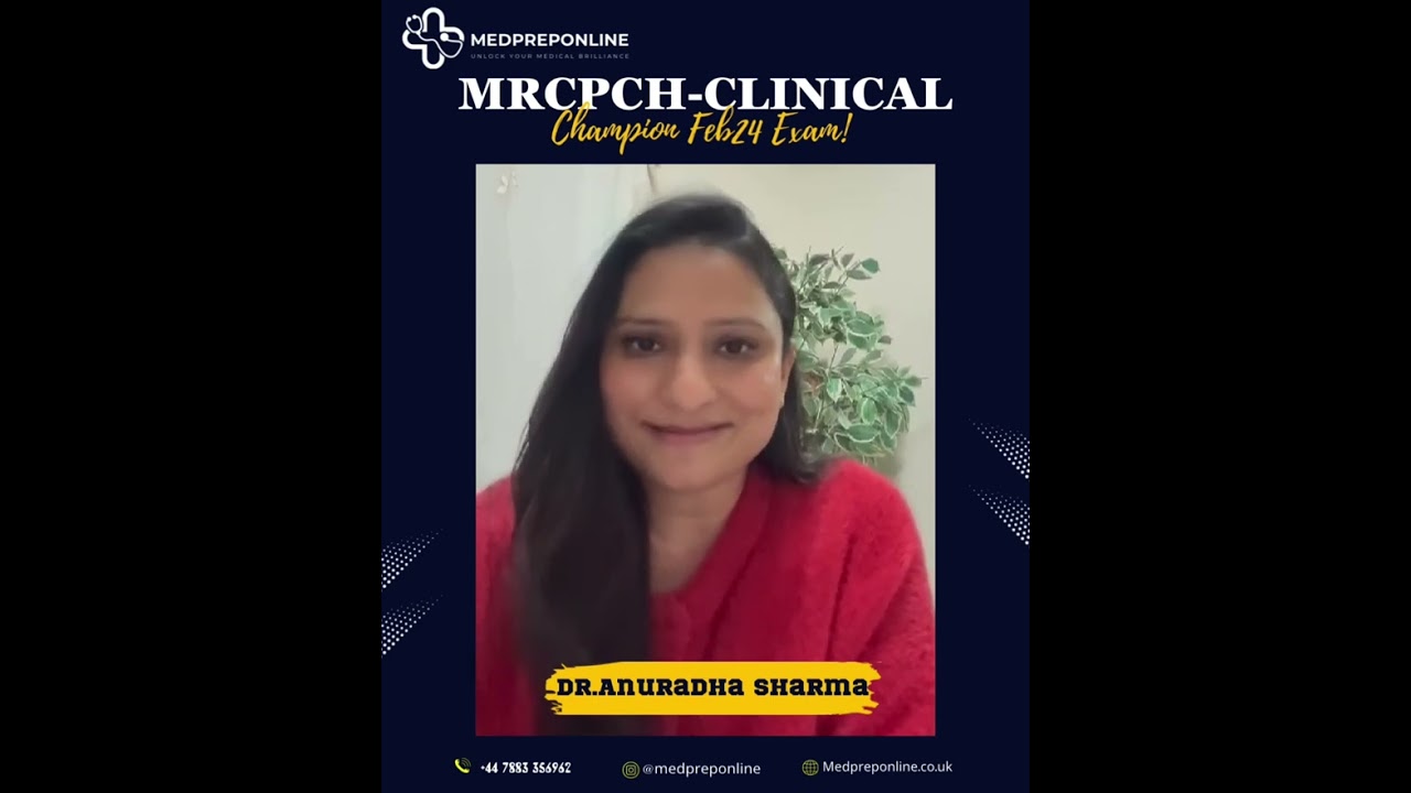 MRCPCH-CLINICAL Champion ( Dr. Anuradha Sharma) #Medpreponline