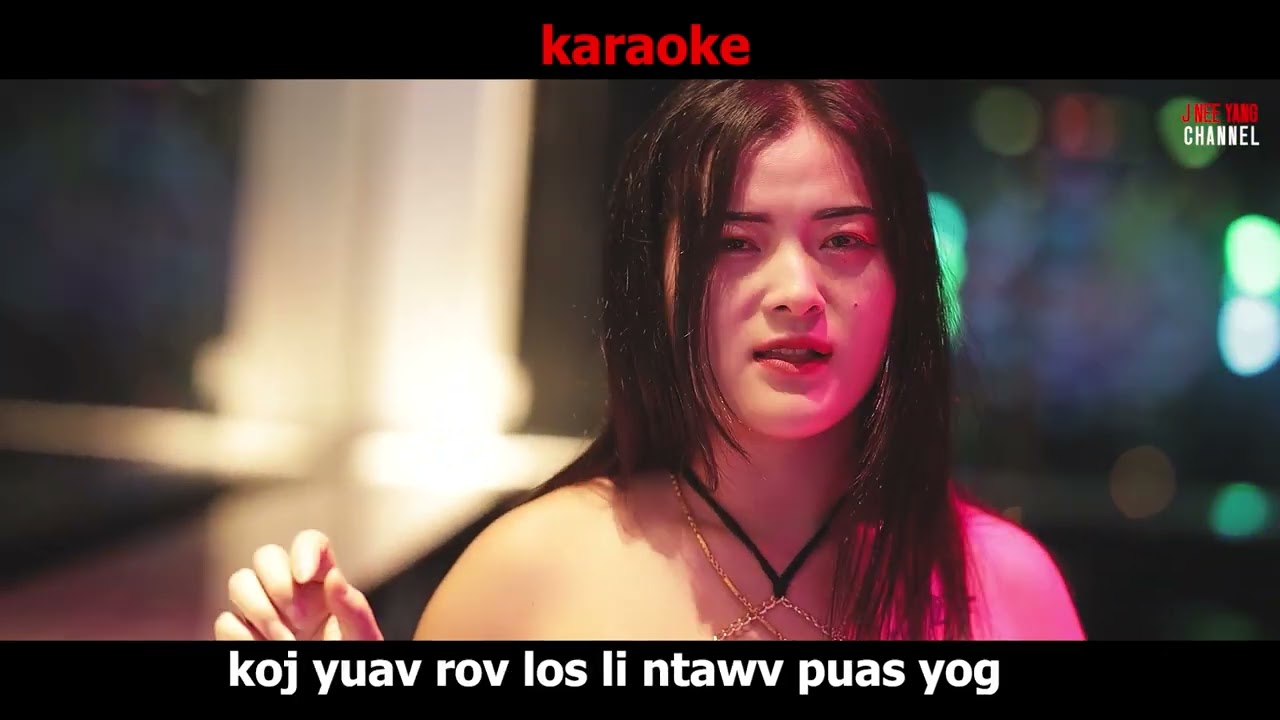 Pua Yog Koj Lub Neej Tsis Zoo Karaoke By J Nee Yang