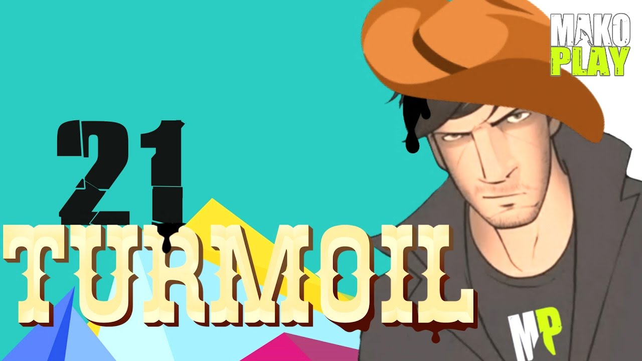TURMOIL прохождение | &laquo;ЭПИЧНЫЙ&raquo; ФИНАЛ! ► #21