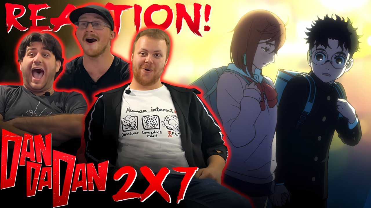 HAND HOLDING?! | DanDaDan 2x7 Dub REACTION!
