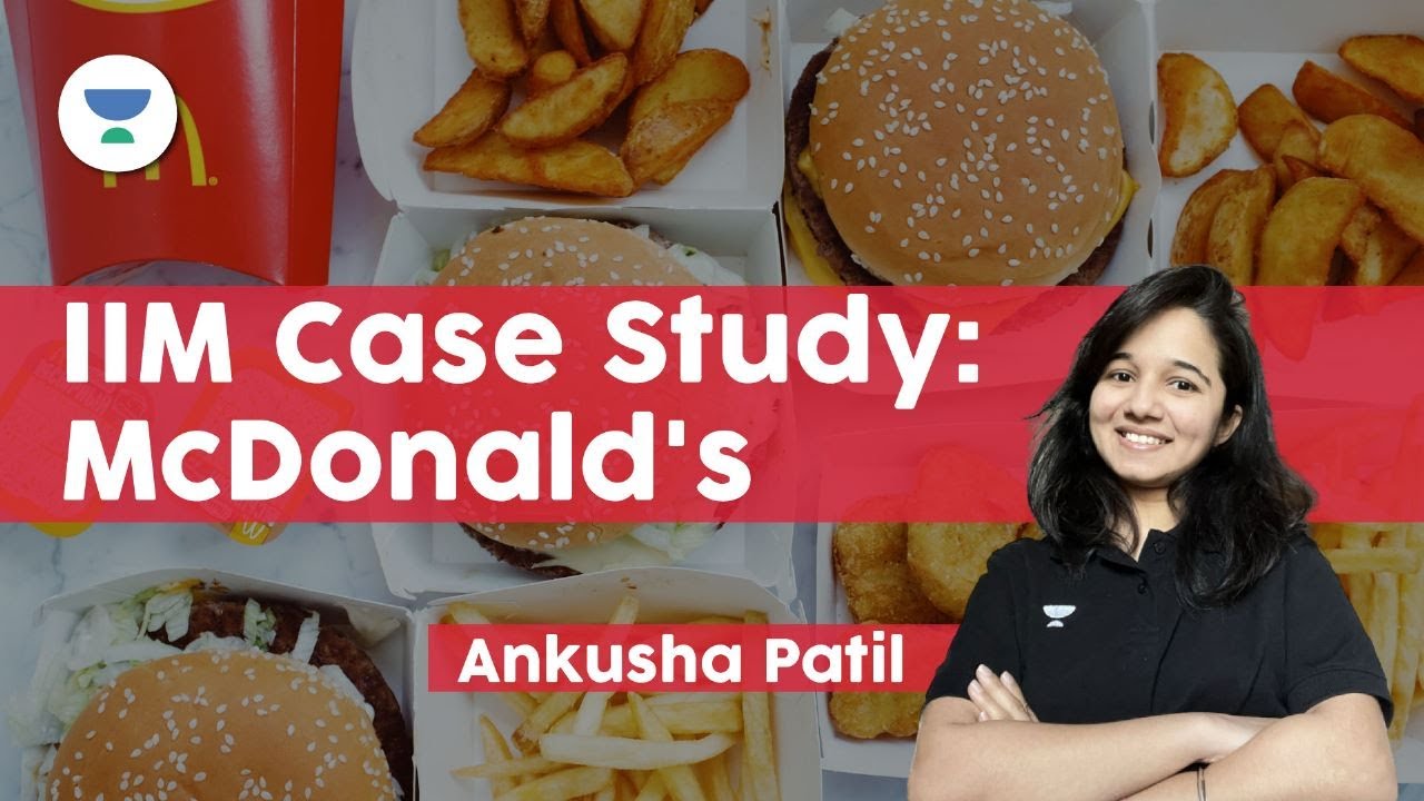 IIM Case Study : How McDonald’s Became The King Of Fast Food Industry #mba #cat2023