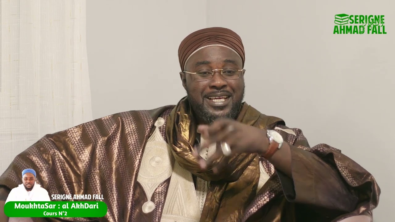 MoukhtaSar | Al AkhDari - Cours N°2 par Serigne Ahmad Fall