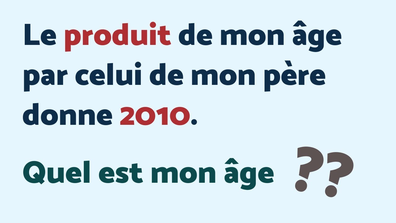 QUEL EST MON ÂGE ? 🤔