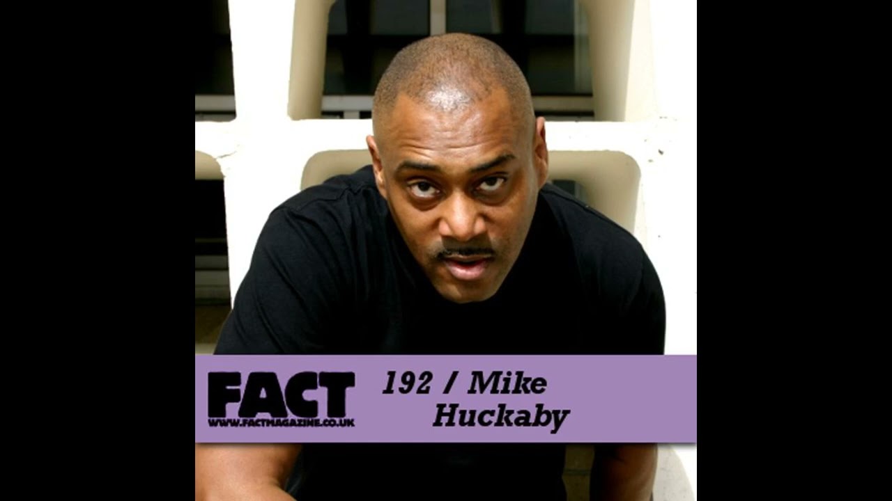 Mike Huckaby &ndash; FACT Mix 192 (2010)