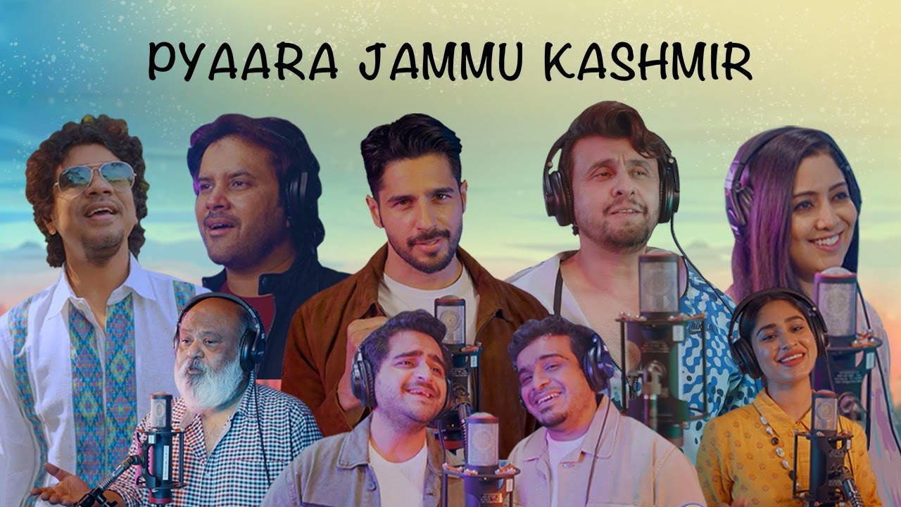 Pyaara Jammu Kashmir | Sonu Nigam | Sidharth M | Papon | Harshdeep I Javed Ali I Saurabh Shukla