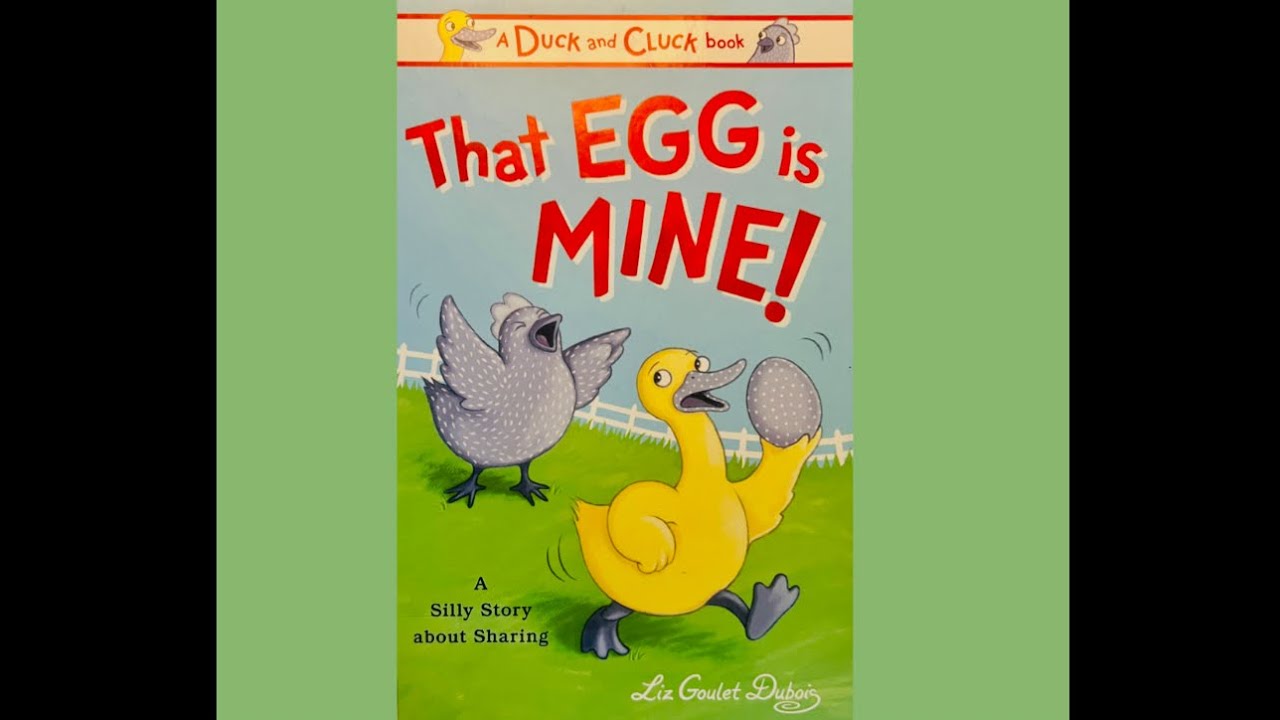 “That Egg is Mine” by Liz Goulet Dubois |Read aloud by Hanony🌸 | #forkids #bedtimestories #share