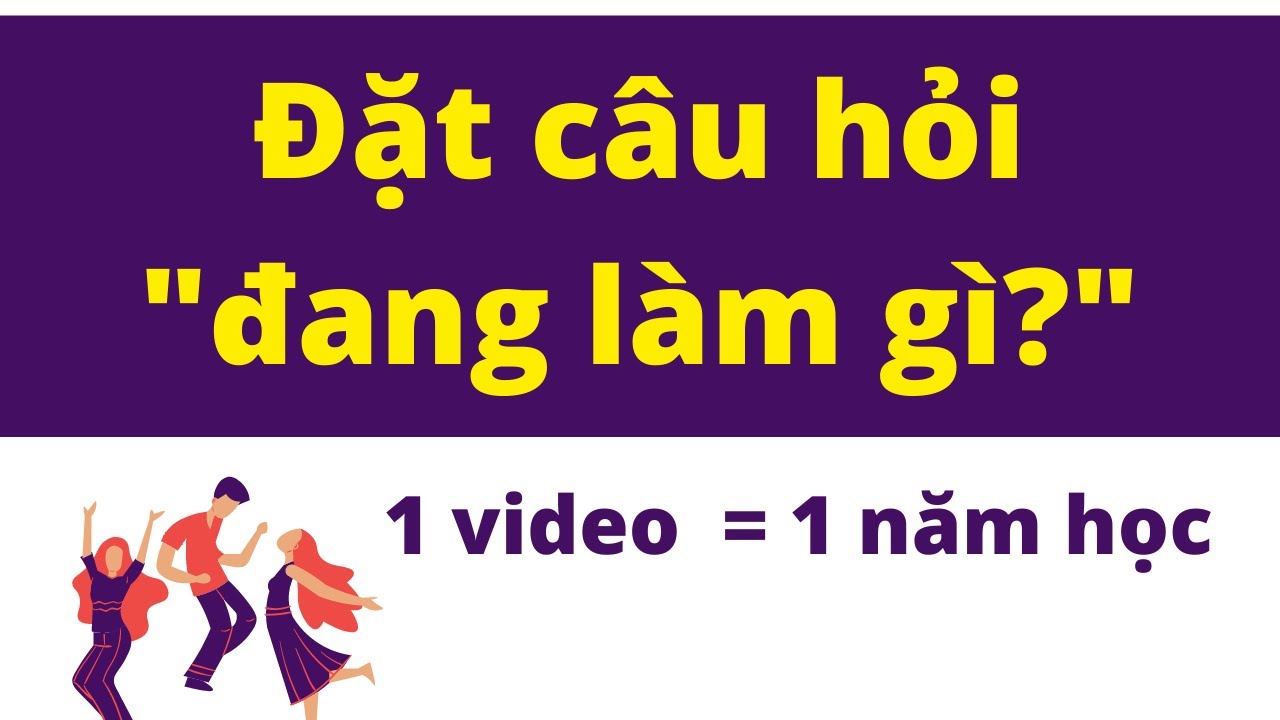 Đặt câu hỏi trong tiếng anh 