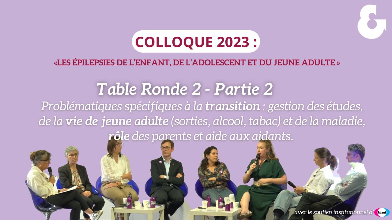 ÉPILEPSIES DE L’ADOLESCENT ET DU JEUNE ADULTE : Problématiques spécifiques à la transition