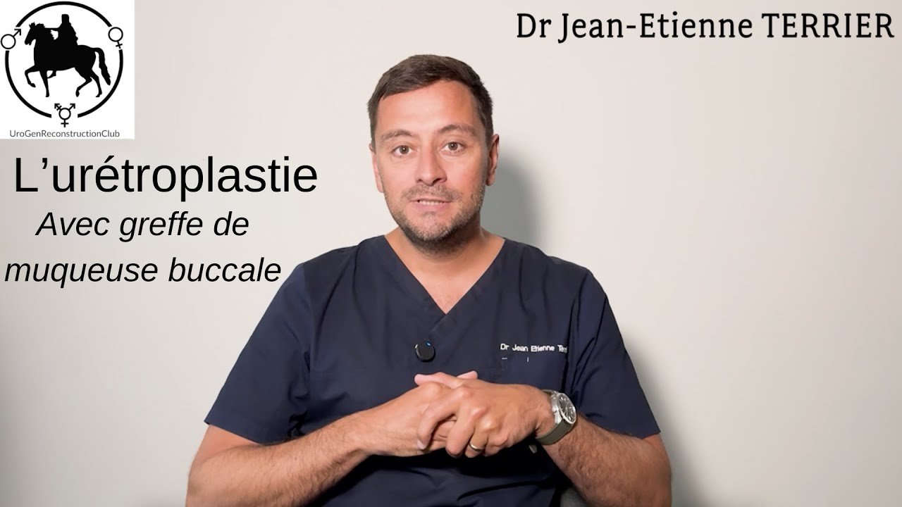 L'urétroplastie avec greffe de muqueuse buccale