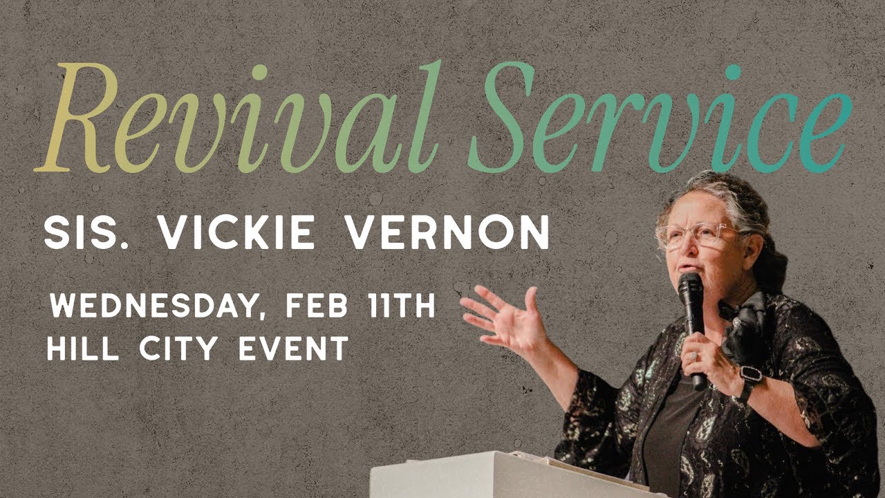Revival Service with Sis. Vickie Vernon