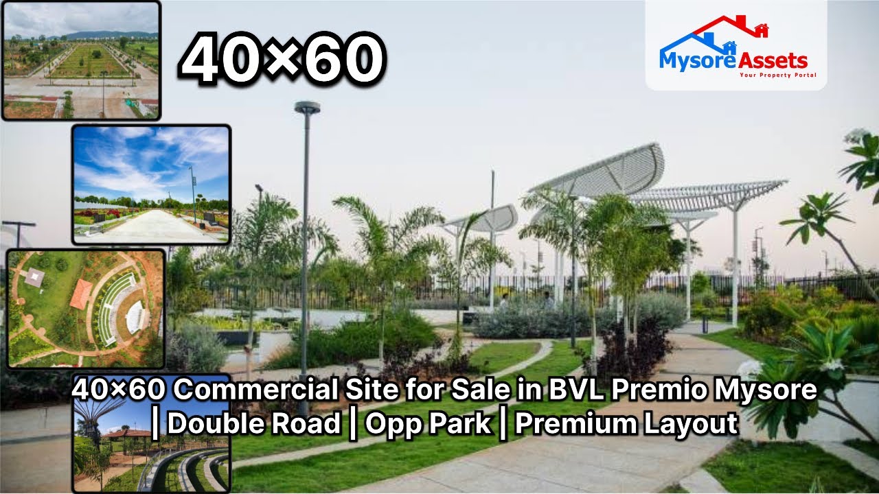 40x60 Commercial Site for Sale in BVL Premio Mysore | Double Road | Opp Park | Premium Layout