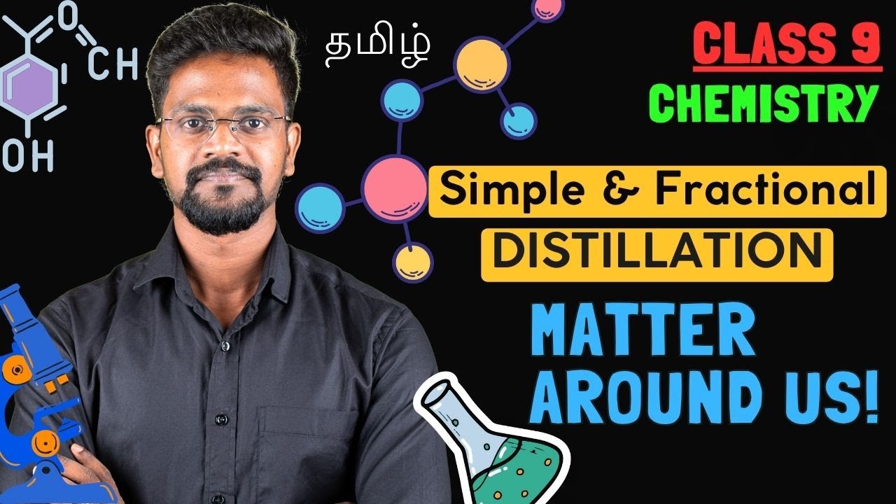 Simple and Fractional Distillation Methods|Class 9|Tamil|Muruga MP #chemistry#tamil#murugamp#scien