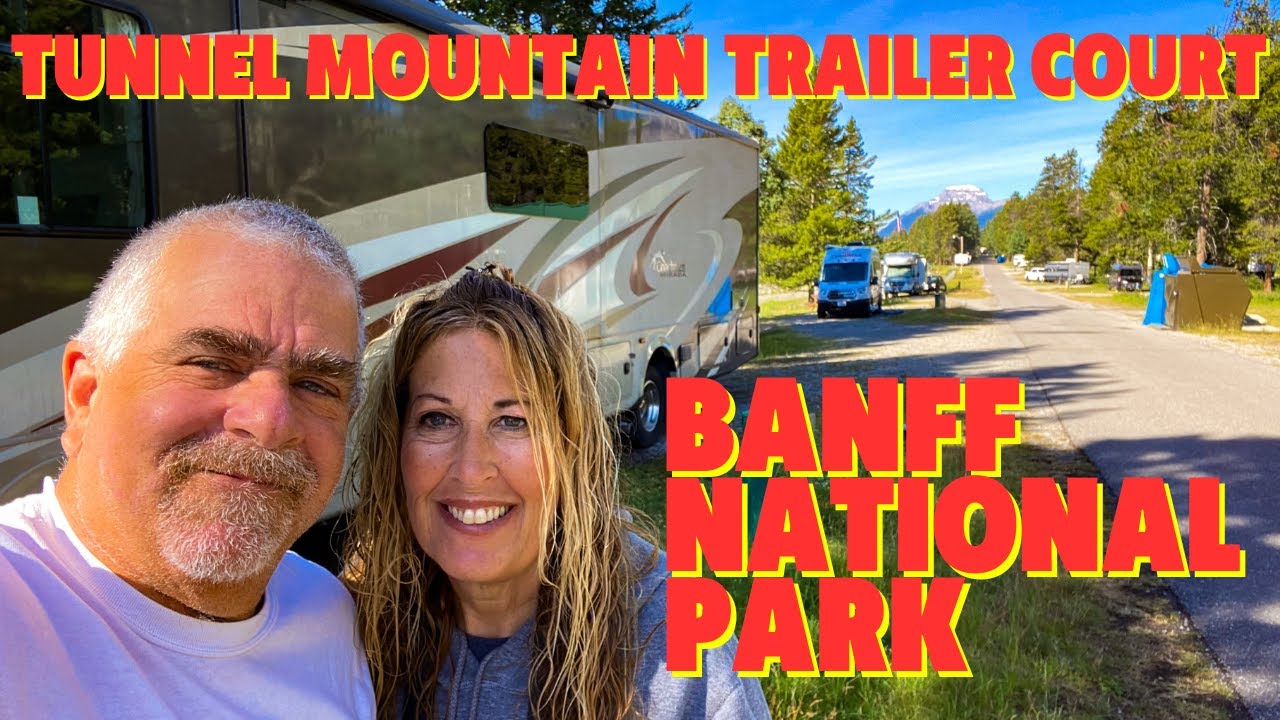 Tunnel Mountain Trailer Court Review | Banff National Park